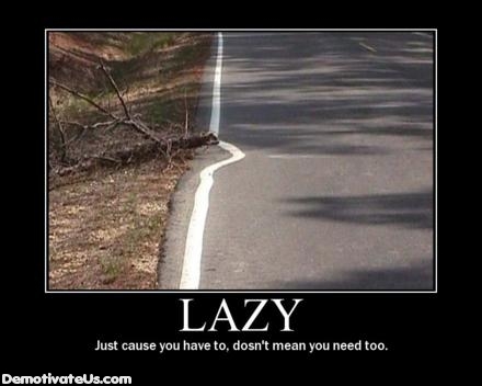 lazy-road-demotivational-poster